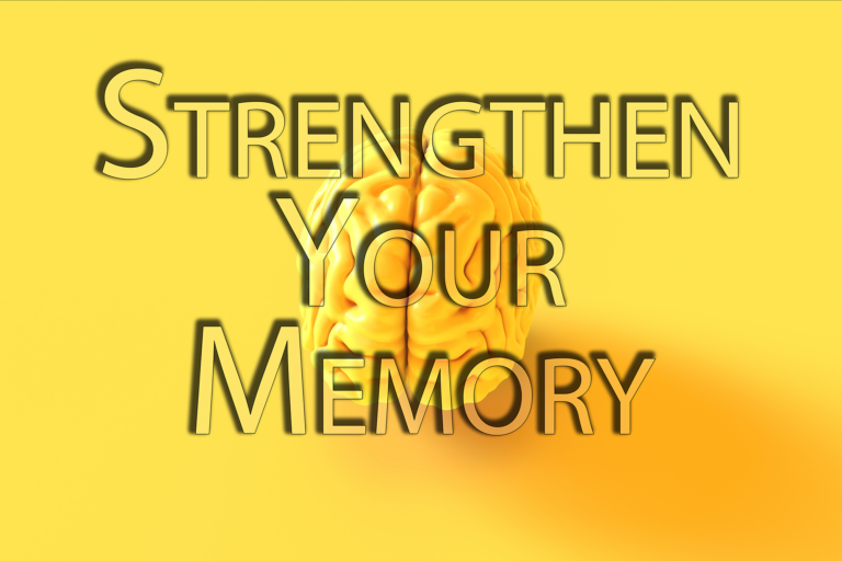 Proven Memory Strategies to Strengthen Your Brain